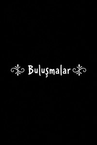 Buluşmalar (2004) poster