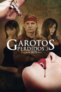 Poster: Garotos Perdidos 3: A Sede