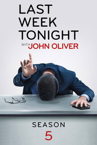 Last Week Tonight with John Oliver - Season 5 Episode Guide