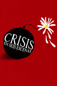 Poster de Crisis en seis escenas