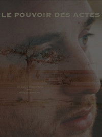 Imagem do Filme Le pouvoir des actes