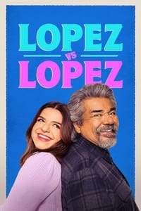 copertina serie tv Lopez+vs+Lopez 2022