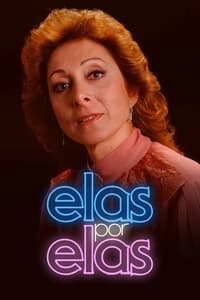 copertina serie tv Elas+por+Elas 1982