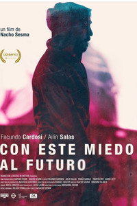 Постер фильма «Con este miedo al futuro (2018)» — (2 из 3)
