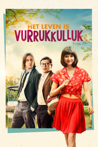 Het leven is vurrukkulluk (2018)