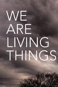 Poster de We Are Living Things
