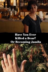 Imagem do Filme هل سبق لك أن قتلت دبًا؟ أو أن تكون جميلة