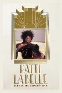 Patti LaBelle: Look To The Rainbow Tour (1986)