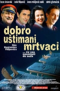 Dobro uštimani mrtvaci (2005)