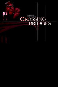 Постер фильма «Crossing Bridges (2007)» — (2 из 3)