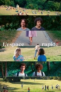 L'Espace rapide (2021)