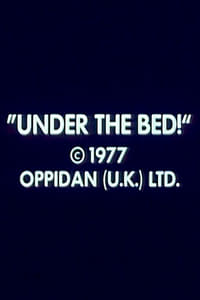 Under the Bed! (1977)