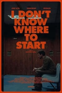 Poster de I Don't Know Where to Start