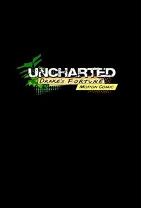 Poster de Uncharted: Drake's Fortune Motion Comic