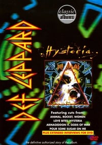 Classic Albums: Def Leppard - Hysteria (2002)