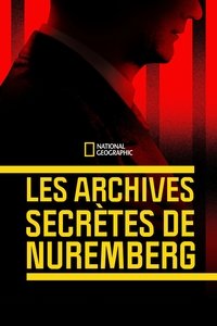 Procès de Nüremberg : les archives inédites
