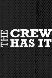 The Crew Has It - 2022