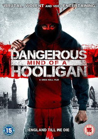 Постер фильма «Dangerous Mind of a Hooligan (2014)» — (1 из 2)