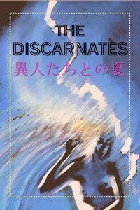 The Discarnates (1988)