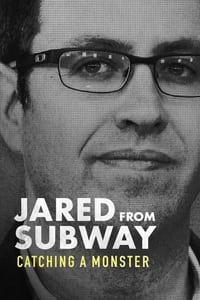 tv show poster Jared+from+Subway%3A+Catching+a+Monster 2023