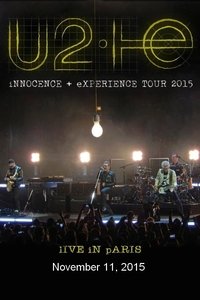 U2: iNNOCENCE + eXPERIENCE Live in Paris - 11/11/2015 (2015)