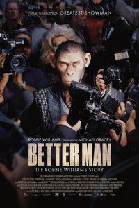 Movieposter Better Man - Die Robbie Williams Story