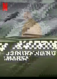 Katrina: Contra viento y marea