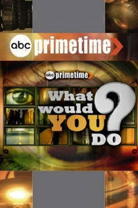 Постер сериала «Primetime: What Would You Do? (2009)» — (2 из 2)