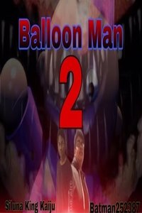 Imagem do Filme Balloon Man 2