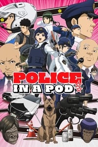 tv show poster Police+in+a+Pod 2022