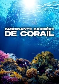Fascinante barrière de corail (2015)