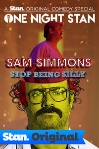 Poster de Sam Simmons: Stop Being Silly