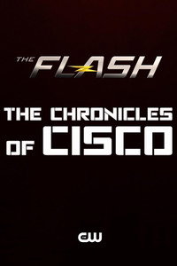 Постер сериала «The Flash: Chronicles of Cisco (2016)» — (2 из 2)
