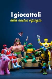 copertina serie tv I+giocattoli+della+nostra+infanzia 2017