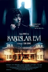 Kabuslar Evi: Son Dans (2006)