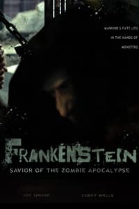 Frankenstein: Savior of the Zombie Apocalypse (2018)