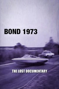 Poster de Bond 1973: The Lost Documentary