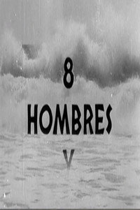 Постер к фильму Ocho hombres y una mujer (1946)