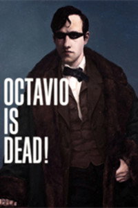 Постер фильма «Octavio Is Dead! (2018)» — (4 из 9)
