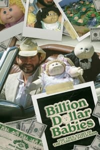 Poster de Billion Dollar Babies: The True Story of the Cabbage Patch Kids