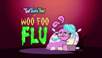 Woo Foo Flu