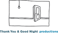 Thank You & Good Night Productions