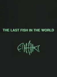 Imagem do Filme The Last Fish in the World
