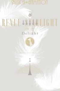 少女☆歌劇 レヴュースタァライト ―The LIVE エーデル― Delight