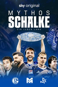 Mythos Schalke - Ein Leben lang