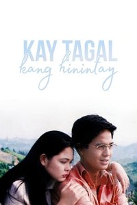 Poster de Kay Tagal Kang Hinintay