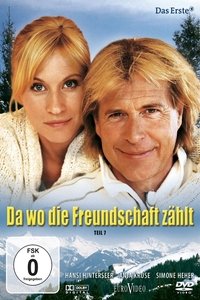 Da wo die Freundschaft zählt (2007)