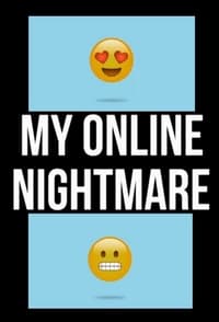 My Online Nightmare (2017)