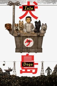 Isle of Dogs - 2018