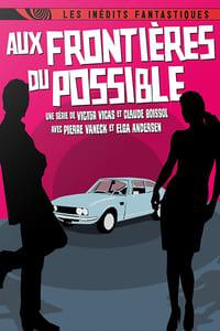 Aux frontières du possible (1971)